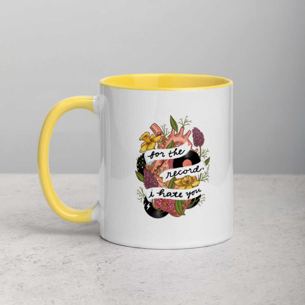For The Record, I Hate You "All You Need" Mug